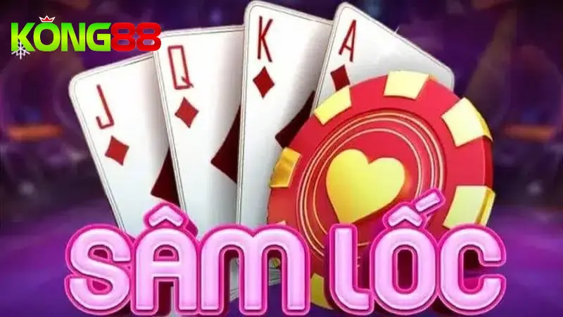 Giới thiệu đôi nét về game bài sâm lốc Kong88
