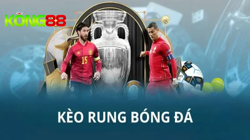 Kèo Rung Trong Bóng Đá: Cách Đọc Kèo & Bí Kíp Chơi Hiệu Quả