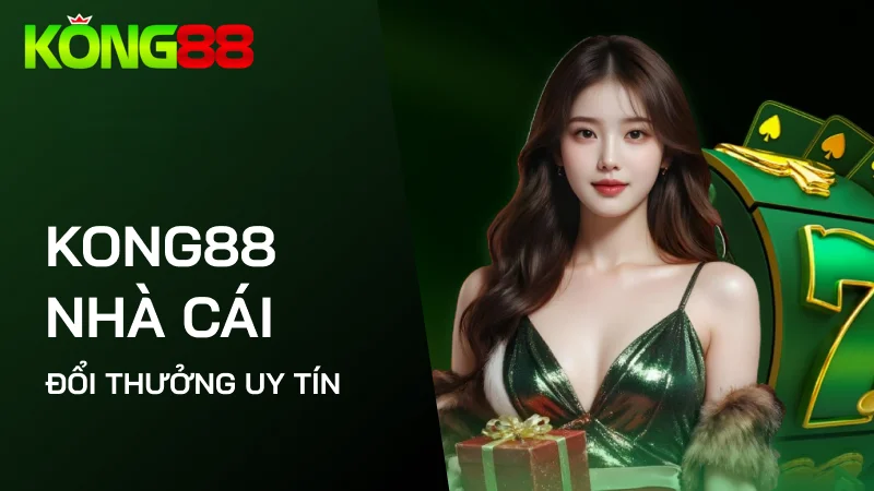 Những yếu tố cơ bản tham gia Hệ thống Đại Lý Kong88